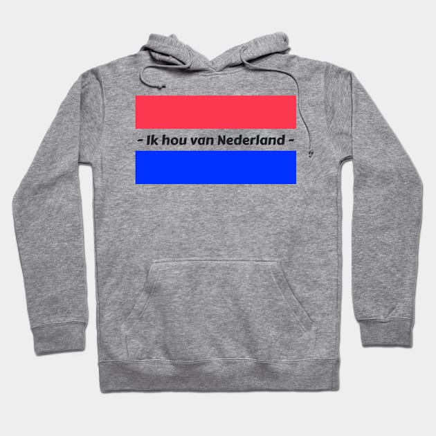 Lets Go Holland Hoodie by MeaningfulClothing+